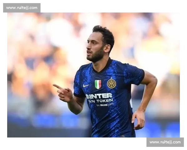 加拉塔萨雷 1500 万欧求购恰尔汗奥卢 国米坚守 4000 万欧底线